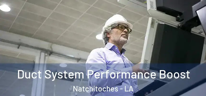  Duct System Performance Boost Natchitoches - LA
